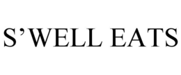 S'WELL EATS trademark