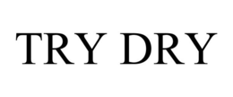 TRY DRY trademark