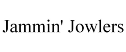 JAMMIN' JOWLERS trademark