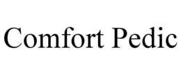 COMFORT PEDIC trademark