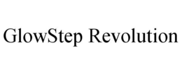 GLOWSTEP REVOLUTION trademark