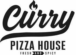 CURRY PIZZA HOUSE FRESH AND SPICY trademark