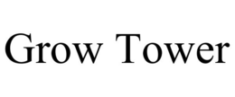 GROW TOWER trademark