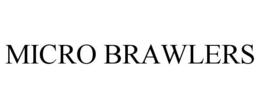 MICRO BRAWLERS trademark