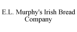 E.L. MURPHY'S IRISH BREAD COMPANY trademark