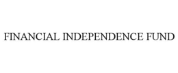 FINANCIAL INDEPENDENCE FUND trademark