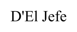 D'EL JEFE trademark