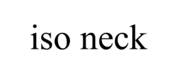 ISO NECK trademark