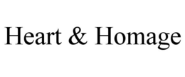 HEART & HOMAGE trademark