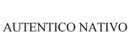 AUTENTICO NATIVO trademark
