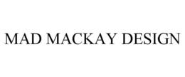 MAD MACKAY DESIGN trademark
