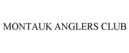 MONTAUK ANGLERS CLUB trademark