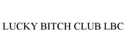 LUCKY BITCH CLUB LBC trademark