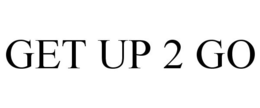 GET UP 2 GO trademark