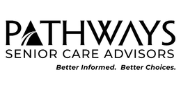 PATHWAYS SENIOR CARE ADVISORS BETTER INFORMED. BETTER CHOICES. trademark