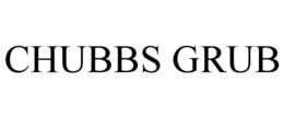 CHUBBS GRUB trademark