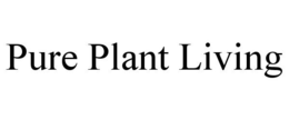 PURE PLANT LIVING trademark