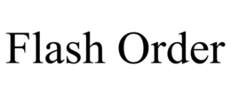 FLASH ORDER trademark