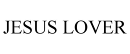 JESUS LOVER trademark