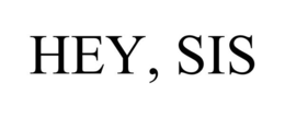HEY, SIS trademark