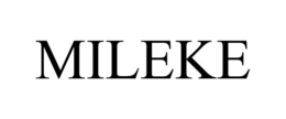 MILEKE trademark
