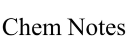 CHEM NOTES trademark
