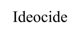 IDEOCIDE trademark