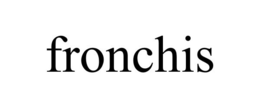 FRONCHIS trademark