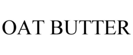 OAT BUTTER trademark