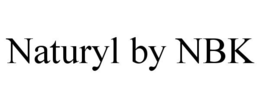 NATURYL BY NBK trademark