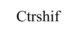 CTRSHIF trademark