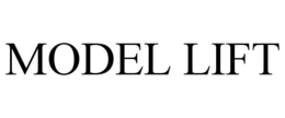 MODEL LIFT trademark