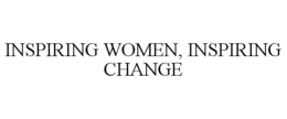 INSPIRING WOMEN, INSPIRING CHANGE trademark