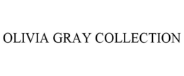 OLIVIA GRAY COLLECTION trademark