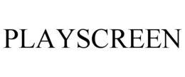 PLAYSCREEN trademark