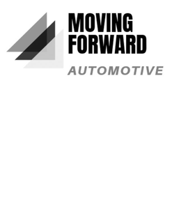 MOVING FORWARD AUTOMOTIVE trademark