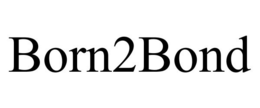 BORN2BOND trademark