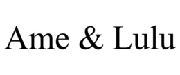 AME & LULU trademark