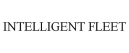 INTELLIGENT FLEET trademark
