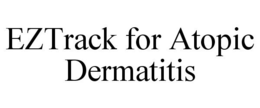 EZTRACK FOR ATOPIC DERMATITIS trademark