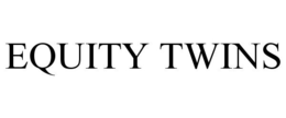 EQUITY TWINS trademark