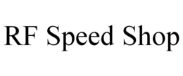 RF SPEED SHOP trademark
