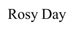 ROSY DAY trademark