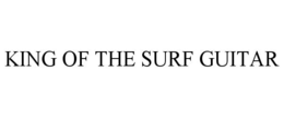KING OF THE SURF GUITAR trademark
