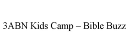 3ABN KIDS CAMP - BIBLE BUZZ trademark
