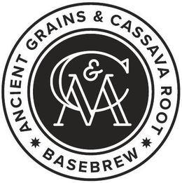 C&M ANCIENT GRAINS & CASSAVA ROOT BASEBREW trademark