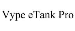 VYPE ETANK PRO trademark