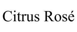 CITRUS ROSÉ trademark