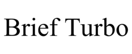 BRIEF TURBO trademark