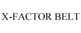 X-FACTOR BELT trademark